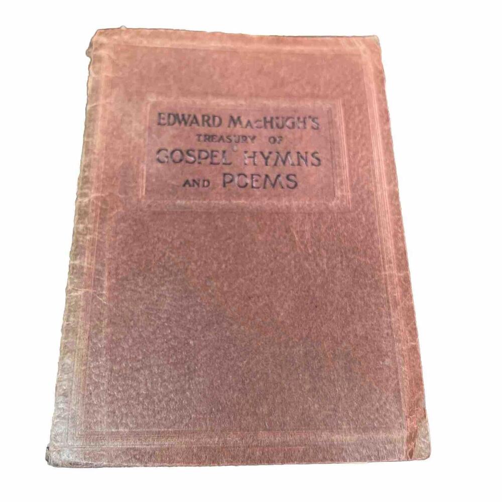 Edward MacHugh's Treasury of Gospel Hymns and Poems VTG Spiral Bound 1938